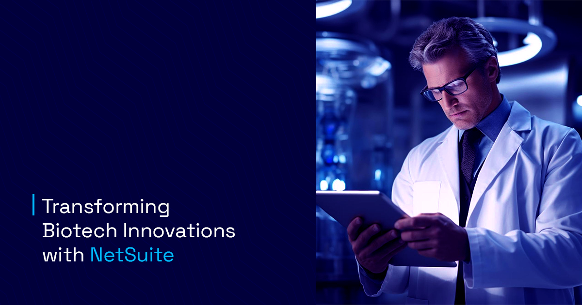 Transforming Biotech Innovations with NetSuite